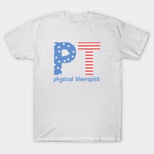 Physical Therapy 4th of July Patriotic T-Shirt